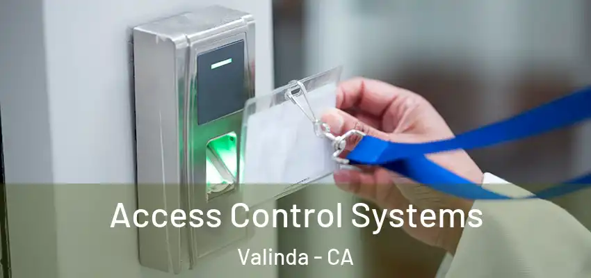  Access Control Systems Valinda - CA
