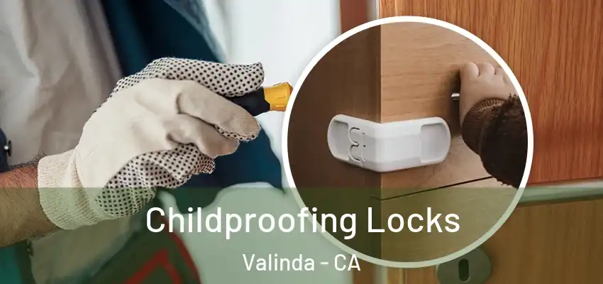  Childproofing Locks Valinda - CA